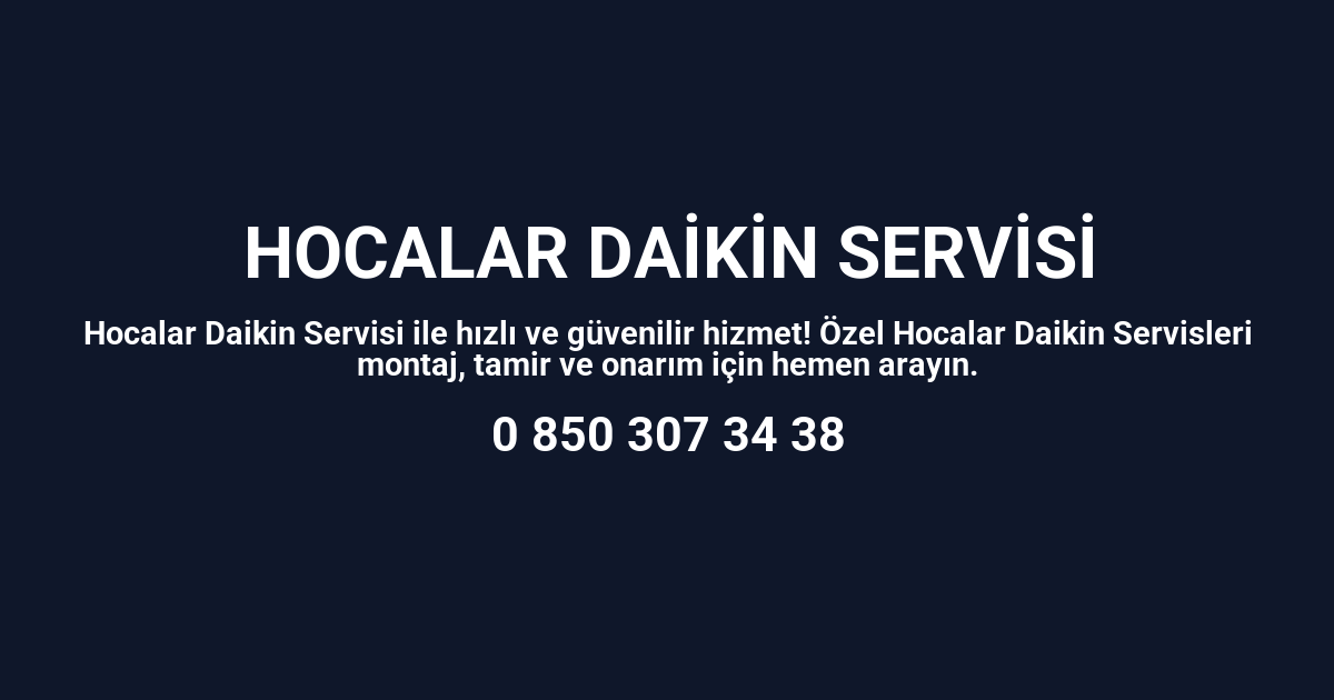 Hocalar Daikin Servisi